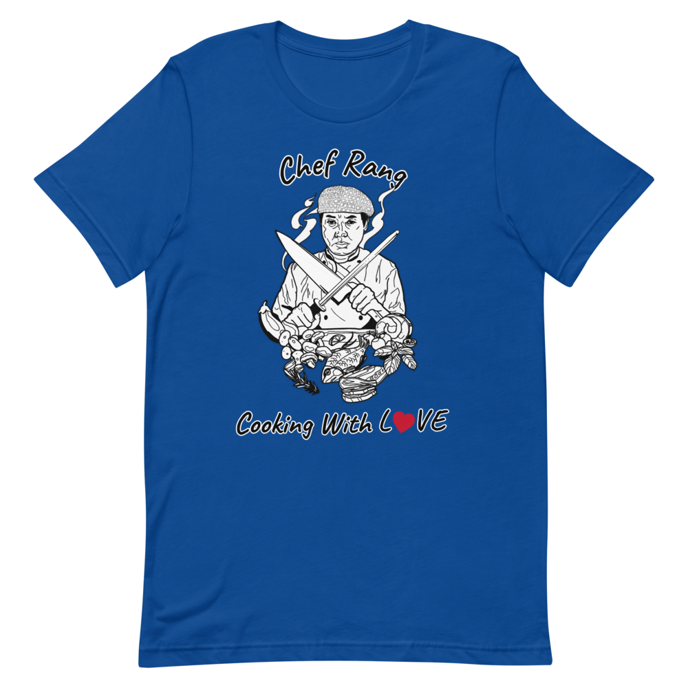 Chef Rang - Cooking With LOVE Unisex T-Shirt - Chef Rang